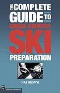 The Complete Guide to Cross-Country Ski Preparation Brown Nat