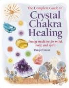 The Complete Guide to Crystal Chakra Healing Permutt Philip