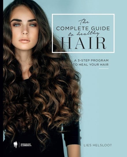 The complete guide to healthy hair Helsloot Lies