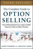 The Complete Guide to Option Selling Cordier James, Gross Michael