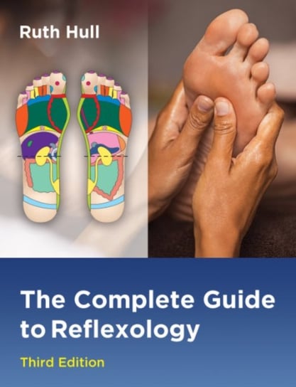 The Complete Guide to Reflexology Ruth Hull