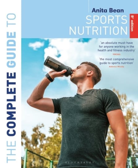 The Complete Guide to Sports Nutrition (9th Edition) Bean Anita