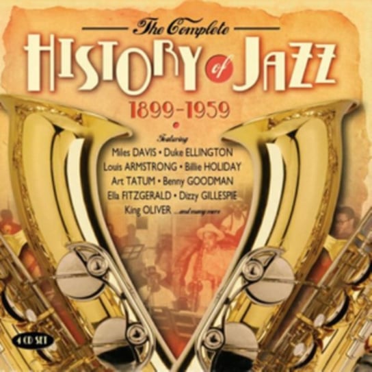 The Complete History Of Jazz 1899 - 1959 Various Artists