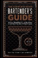 The Complete Home Bartender's Guide Calabrese Salvatore