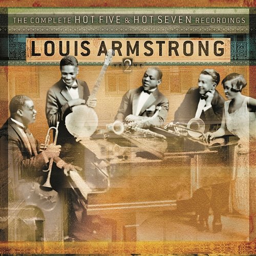 The Complete Hot Five And Hot Seven Recordings Volume 2 Louis Armstrong