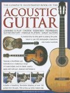 The Complete Illustrated Book of the Acoustic Guitar Westbrook James, Fuller Ted
