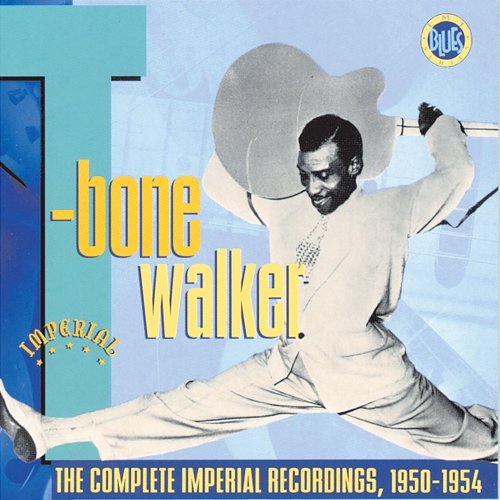The Complete Imperial Recordings, 1950-1954 T-Bone Walker