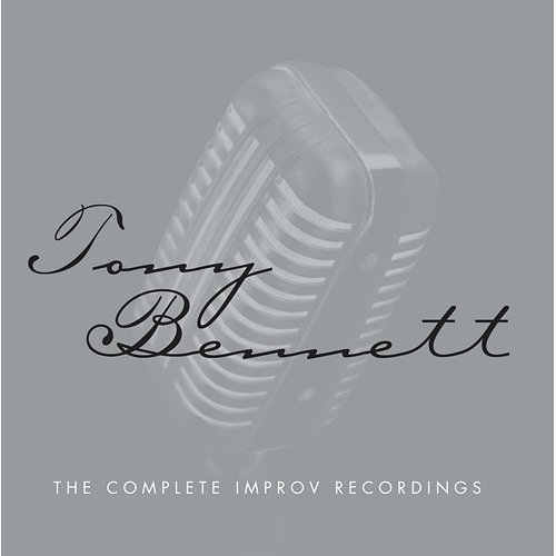 The Complete Improv Recordings Tony Bennett
