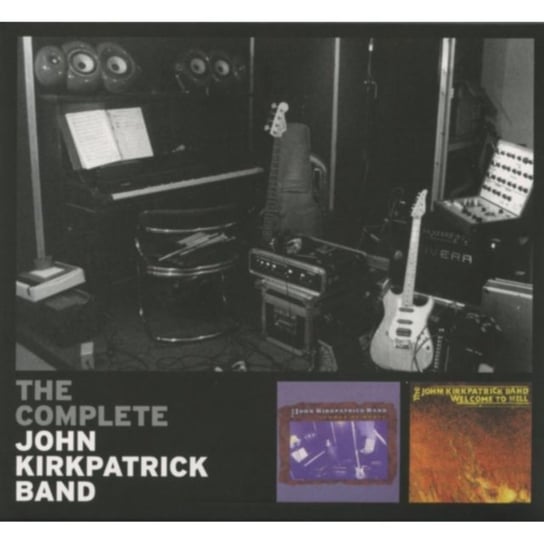 The Complete John Kirkpatrick Band The John Kirkpatrick Band