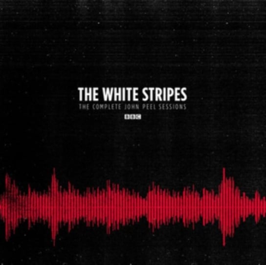 The Complete John Peel Sessions The White Stripes