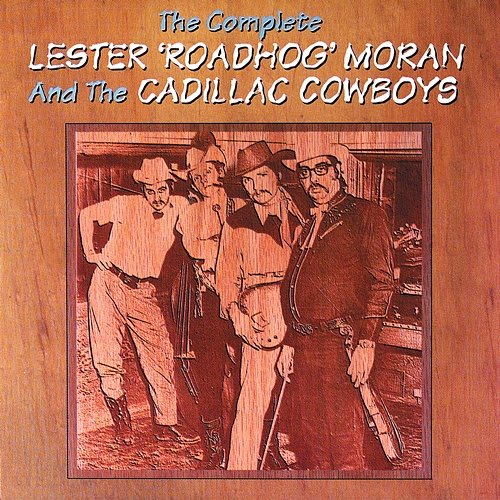 The Complete Lester Roadhog Moran And The Cadillac Cowboys The Statler Brothers