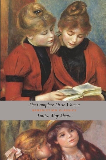 The Complete Little Women Alcott Louisa May