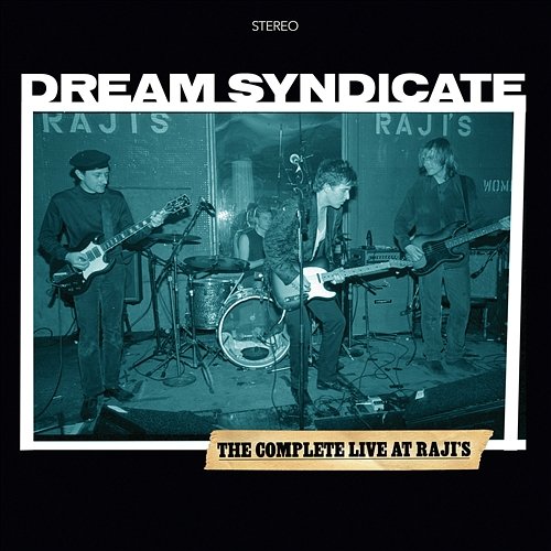 The Complete Live At Raji's The Dream Syndicate