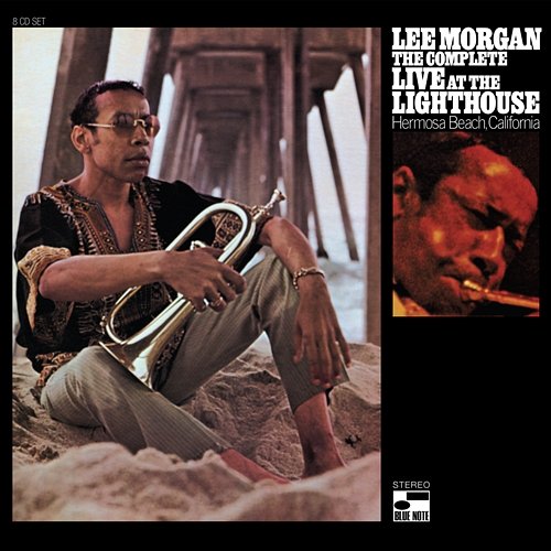 The Complete Live At The Lighthouse Lee Morgan