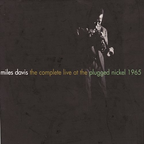 The Complete Live At The Plugged Nickel - 1965 Miles Davis