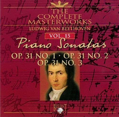 The Complete Masterworks Piano Sonatas Vol 15 Op. 31 Nos. 1-3 Various Artists