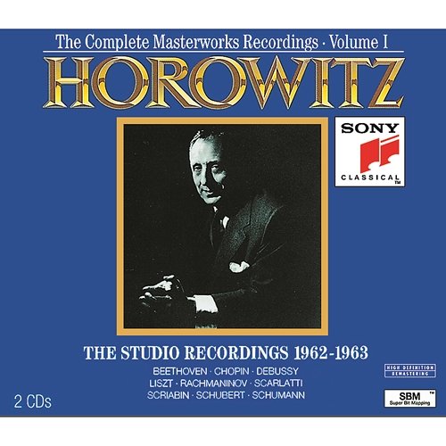 The Complete Masterworks Recordings Vol. I, The Studio Recordings 1962-1963 Vladimir Horowitz