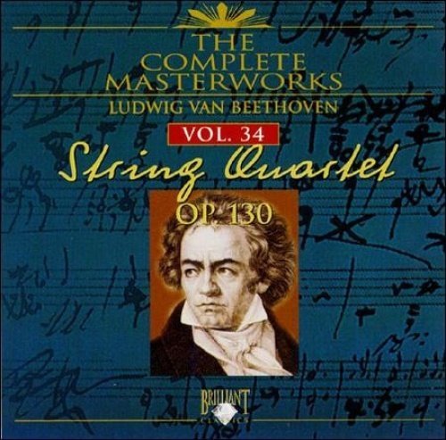 The Complete Masterworks String Quartet Vol 34 Op. 130 Various Artists