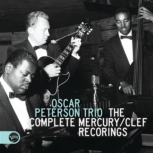 The Complete Mercury/Clef Recordings Oscar Peterson Trio
