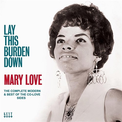 The Complete Modern & Best of the Co Love Sides Mary Love