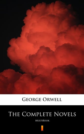 The Complete Novels Orwell George