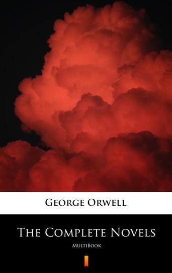 The Complete Novels - ebook mobi Orwell George