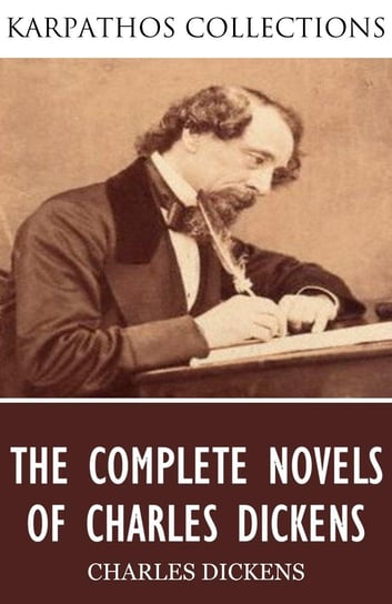 The Complete Novels of Charles Dickens - ebook epub Dickens Charles