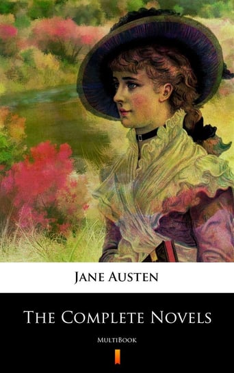 The Complete Novels of Jane Austen Austen Jane