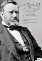 The Complete Personal Memoirs of Ulysses S. Grant - Volumes I and II Grant Ulysses S.