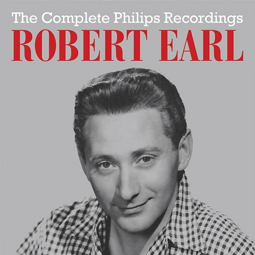 The Complete Philips Recordings Robert Earl
