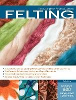 The Complete Photo Guide to Felting Lane Ruth