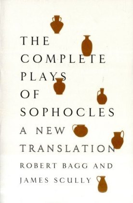 The Complete Plays of Sophocles Sophocles