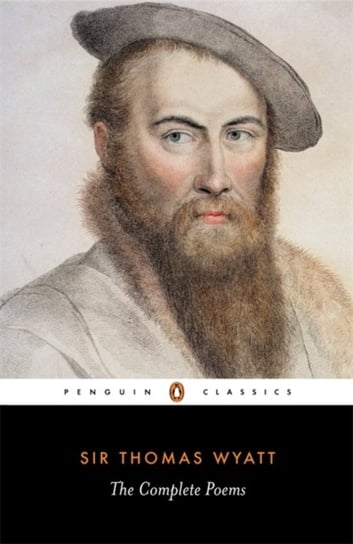 The Complete Poems Rebholz R. A., Wyatt Thomas Sir