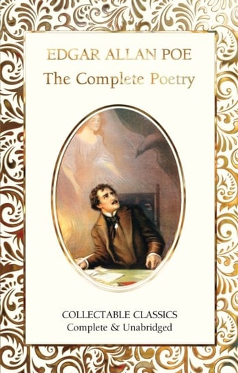 The Complete Poetry of Edgar Allan Poe Poe Edgar Allan