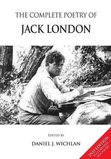 The Complete Poetry of Jack London London Jack