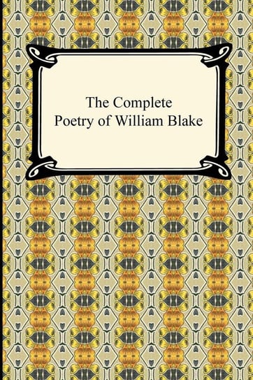 The Complete Poetry of William Blake Blake William