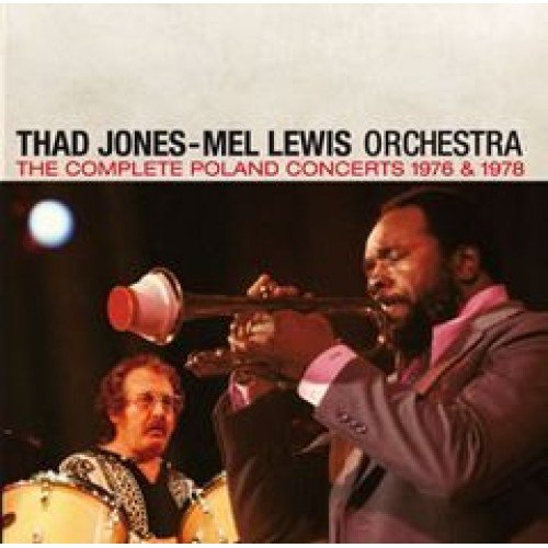 The Complete Poland Concerts 1976 & 1978 Jones Thad, Lewis Mel