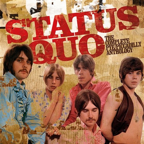 The Complete Pye/Piccadilly Anthology Status Quo