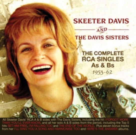The Complete RCA Singles As & Bs 1953-62 Skeeter Davis and The Davis Sisters