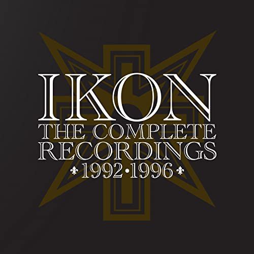 The Complete Recordings 1992-1996 Ikon