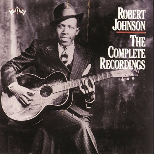 The Complete Recordings Robert Johnson