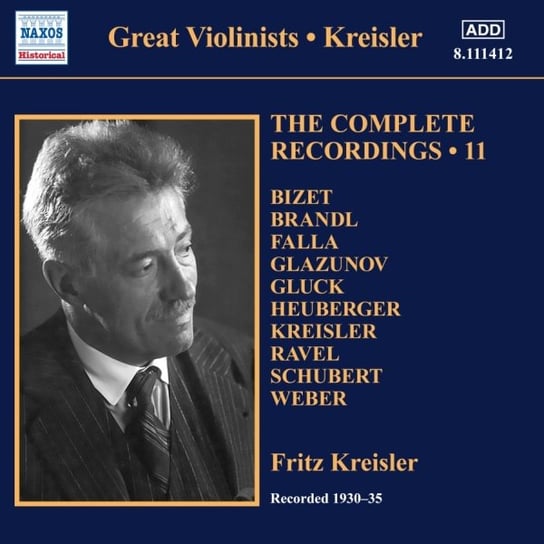 The Complete Recordings Vol. 11 Kreisler Fritz