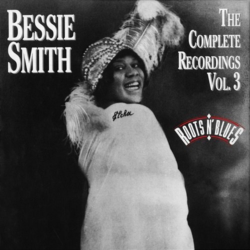The Complete Recordings, Vol. 3 Bessie Smith