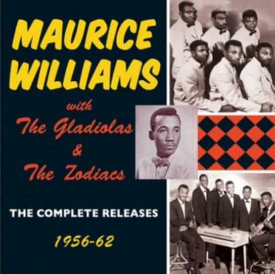 The Complete Releases Maurice Williams & The Zodiacs, The Gladiolas