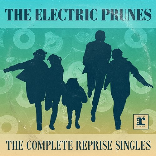 The Complete Reprise Singles The Electric Prunes