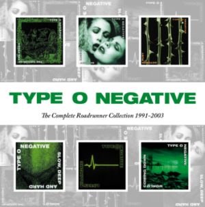 The Complete Roadrunner Collection Type O Negative