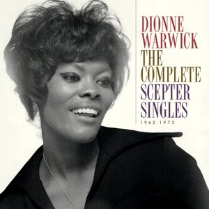 The Complete Scepter Singles 1962-1973 Warwick Dionne