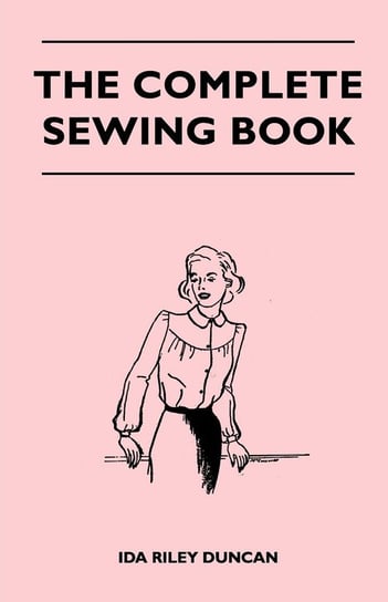 The Complete Sewing Book Duncan Ida Riley Książka w Empik