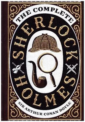The Complete Sherlock Holmes Doyle Arthur Conan