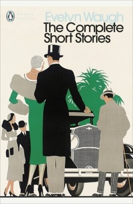 The Complete Short Stories Waugh Evelyn